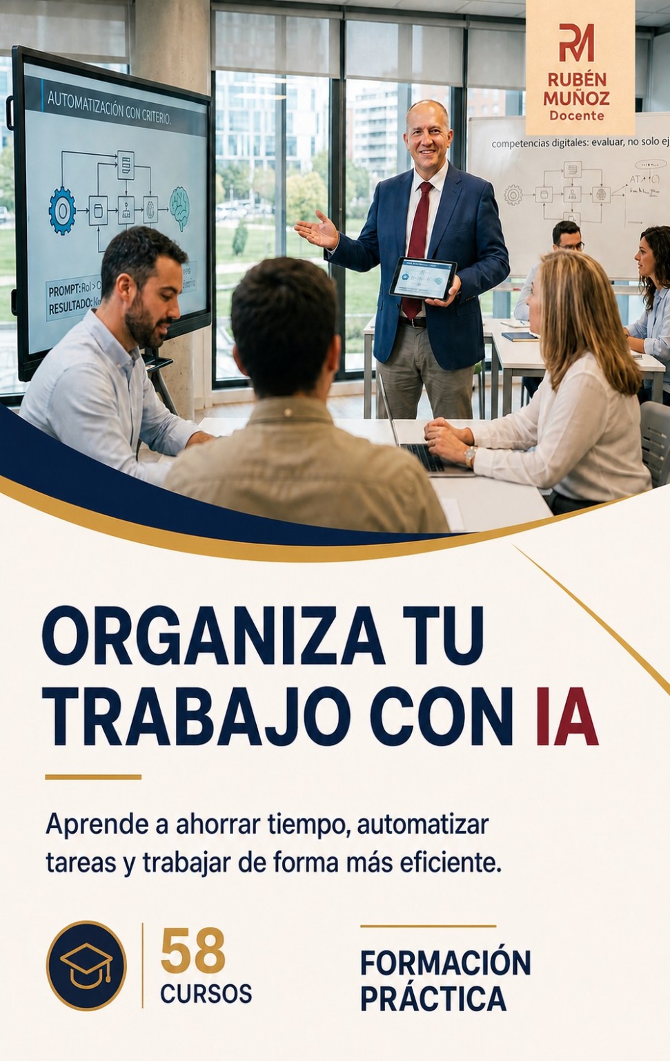 Cartel profesional de Rubén Muñoz Docente: Organiza tu trabajo con IA. Formación práctica para ahorrar tiempo y automatizar tareas.